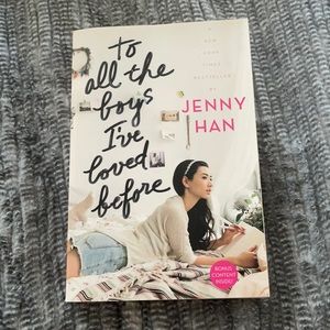 Jenny Han “To All The Boys I’ve Loved Before”